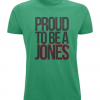 Proud to be a Jones t-shirt (green)