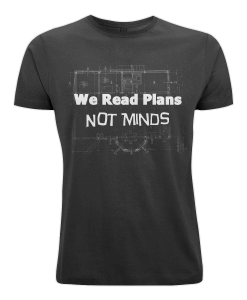 We Read Plans.... Not Minds