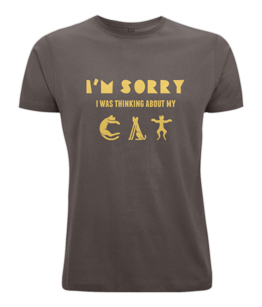 I'm Sorry I Was Thinking About My Cat Brown t-shirt