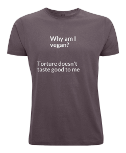 Why am I vegan? torture doesn't taste good to me (aubergiene t-shirt)
