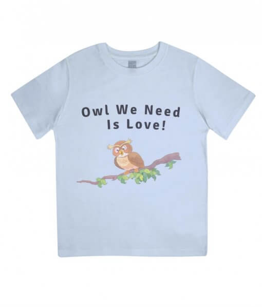 Owl you need is love kids tshirt (blue)