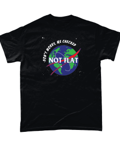 Earth not flat t-shirt