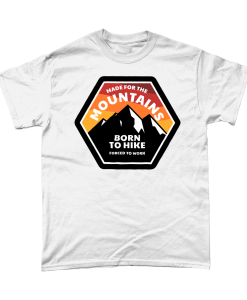 White t-shirt with Made for the mountains born to hike design