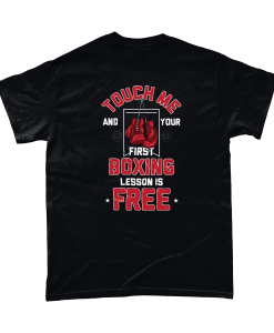 Touch me and your first boxing lesson is free t-shirt UK