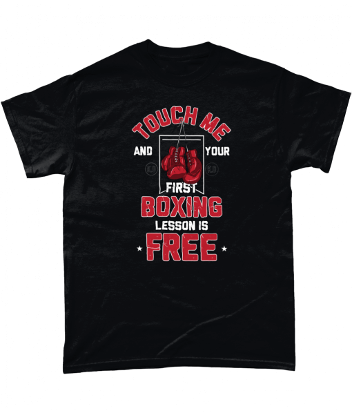 Touch me and your first boxing lesson is free t-shirt UK