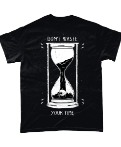 Black short sleeved t-shirt with Don't Waste Your Time design UK