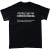People Say I'm Condescending (that means showing an attitude of patronizing superiority)