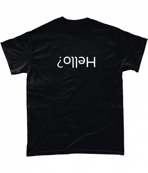 Black t-shirt with upside down Hello? text