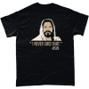 I Never Said That Jesus T-shirt UK