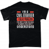 I'm a civil engineer I solve problems you don't know you have in ways you can't understand.