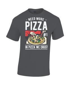 In Pizza We Crust t-shirt UK