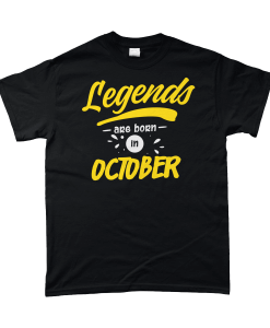 Legends are born in October T-shirt