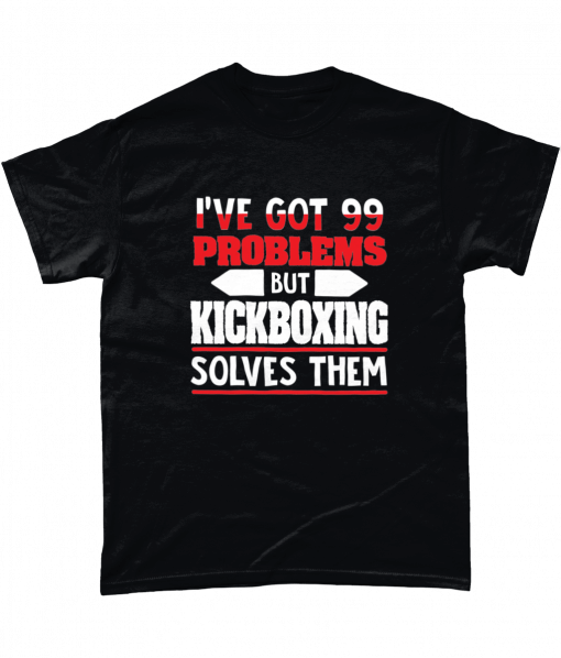Black t-shirt with I've got 99 problems but kickboxing solves them design