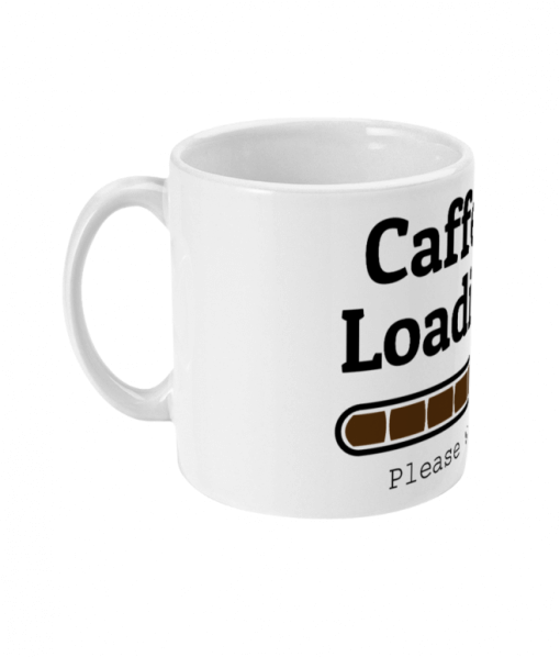 White coffee mug with caffeine Loading please wait